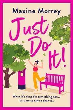 Just Do It by Maxine Morrey