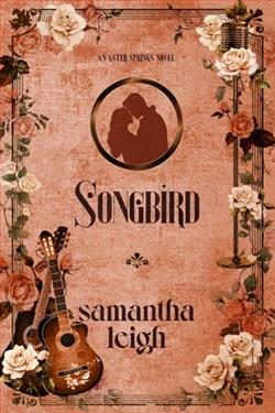 Songbird by Samantha Leigh