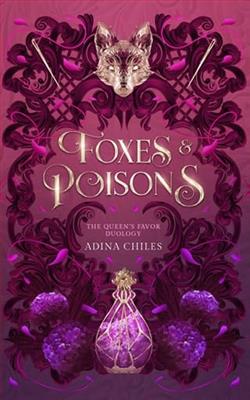 Foxes & Poisons by Adina Chiles
