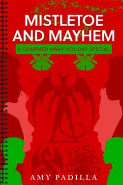Mistletoe and Mayhem by Amy Padilla