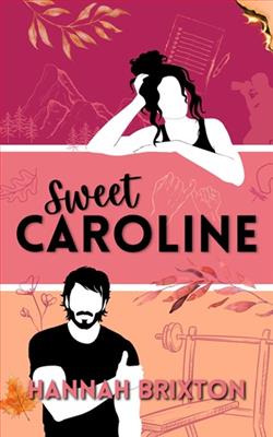 Sweet Caroline by Hannah Brixton