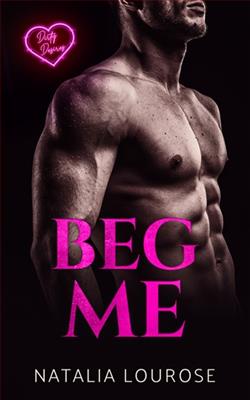 Beg Me by Natalia Lourose