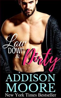 Low Down & Dirty by Addison Moore
