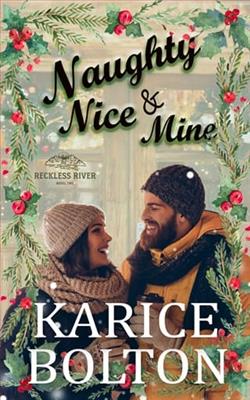 Naughty, Nice, & Mine by Karice Bolton