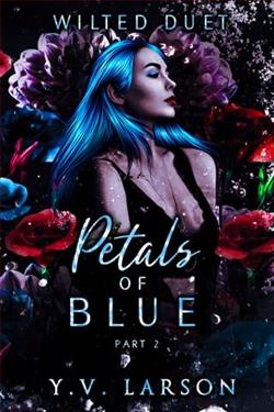 Petals of Blue: Part Two by Y.V. Larson