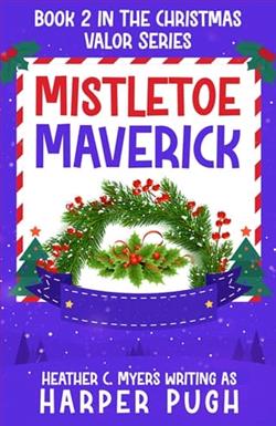 Mistletoe Maverick by Harper Pugh
