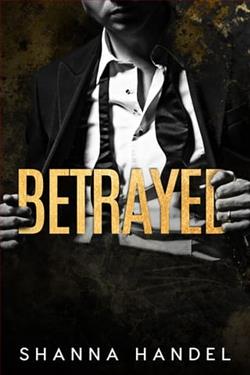 Betrayed by Shanna Handel