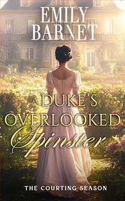 A Duke's Overlooked Spinster by Emily Barnet