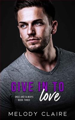 Give In To Love by Melody Claire