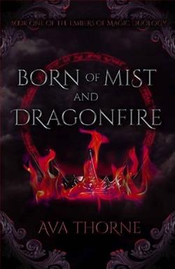 Born of Mist and Dragonfire by Ava Thorne