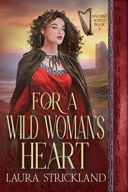 For a Wild Woman's Heart by Laura Strickland