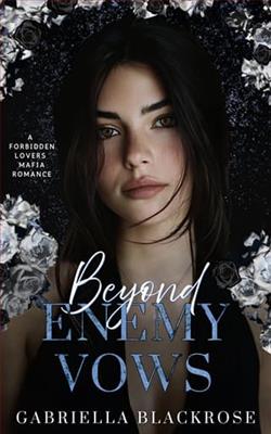 Beyond Enemy Vows by Gabriella Blackrose