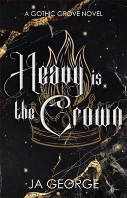 Heavy is the Crown by J.A. George