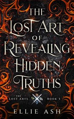 The Lost Art of Revealing Hidden Truths by Ellie Ash
