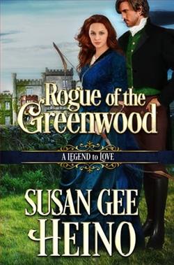 Rogue of the Greenwood by Susan Gee Heino