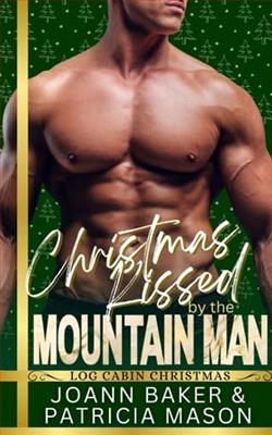Christmas Kissed By the Mountain Man by Joann Baker