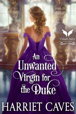 An Unwanted Virgin for the Duke by Harriet Caves