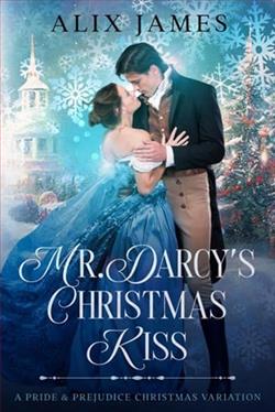 Mr. Darcy's Christmas Kiss by Alix James