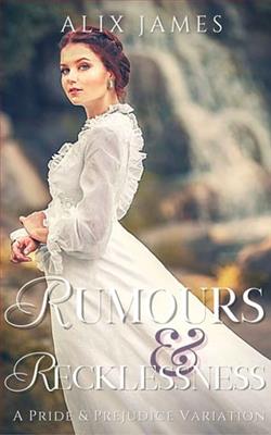 Rumours & Recklessness by Alix James