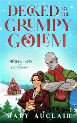 Decked By The Grumpy Golem by Mary Auclair