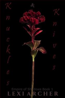 Knuckles & Knives by Lexi Archer