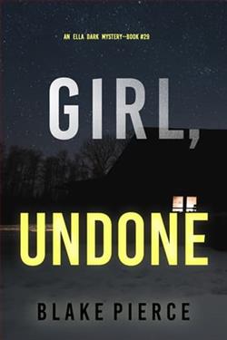 Girl, Undone by Blake Pierce