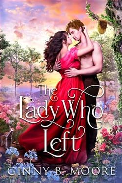 The Lady Who Left by Ginny B. Moore