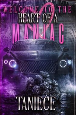 Welcome to the Heart Of A Maniac by Taniece