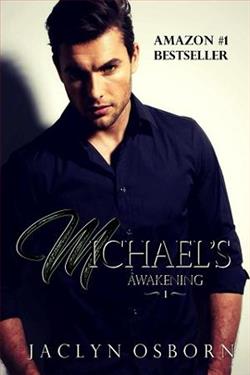 Michael's Awakening by Jaclyn Osborn