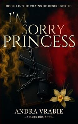 I'm sorry, Princess by Andra Vrabie