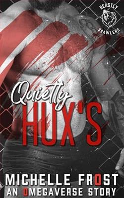 Quietly Hux's by Michelle Frost