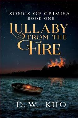 Lullaby from the Fire by D.W. Kuo