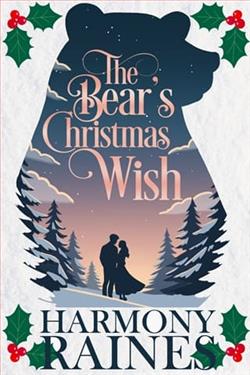 The Bear's Christmas Wish by Harmony Raines