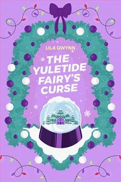 The Yuletide Fairy's Curse by Lila Gwynn