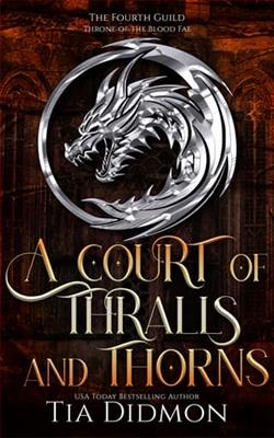A Court of Thralls and Thorns by Tia Didmon