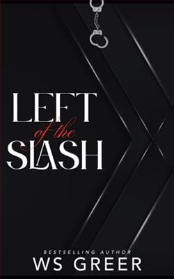 Left of the Slash by W.S. Greer