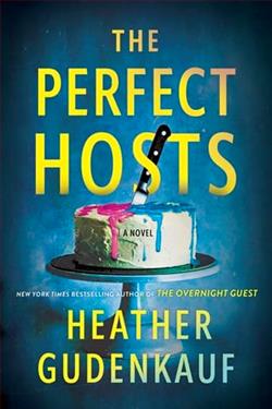 The Perfect Hosts by Heather Gudenkauf