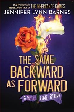 The Same Backward as Forward by Jennifer Lynn Barnes