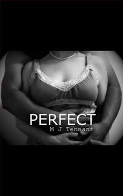 Perfect by M.J. Tennant