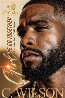 Girl, We Go Together by C. Wilson