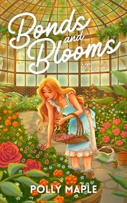 Bonds and Blooms by Polly Maple