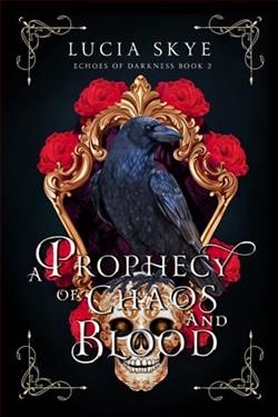 A Prophecy of Chaos and Blood by Lucia Skye