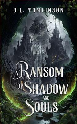 A Ransom of Shadow and Souls by J.L. Tomlinson