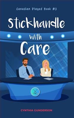 Stickhandle With Care by Cynthia Gunderson