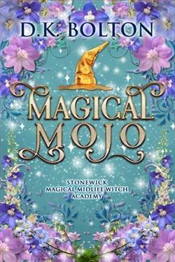 Magical Mojo by D.K. Bolton