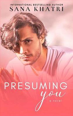 Presuming You by Sana Khatri