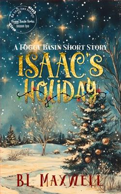 Isaac's Holiday by B.L. Maxwell