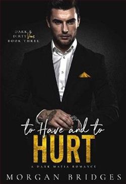 To Have & to Hurt by Morgan Bridges
