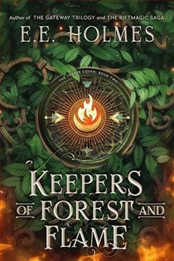 Keepers of Forest and Flame by E.E. Holmes