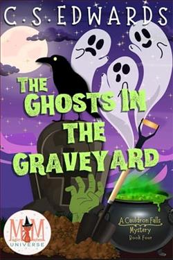 The Ghosts In The Graveyard by C.S. Edwards